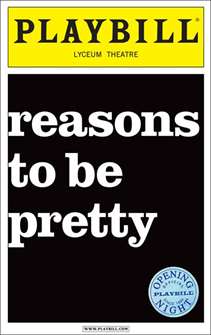Reasons to be Pretty Limited Edition Official Opening Night Playbill 